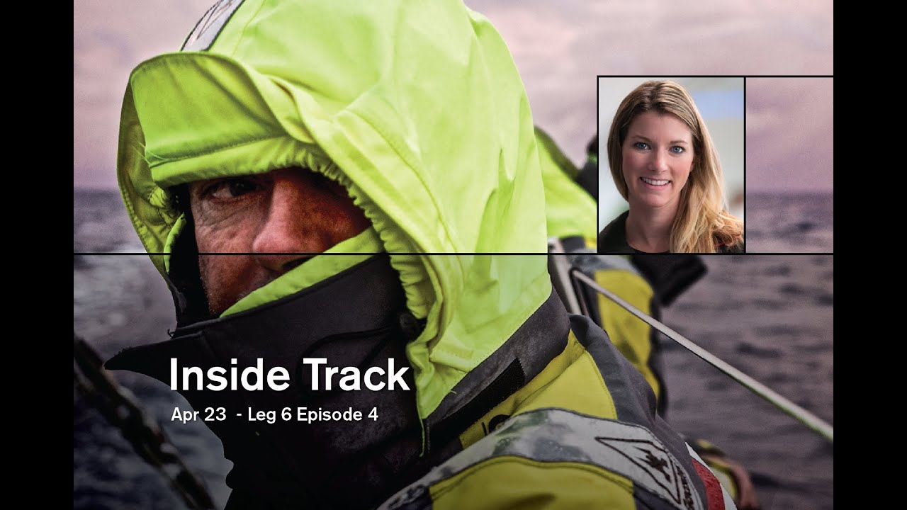 Inside Track: Leg 6 #4 | Volvo Ocean Race 2014-15