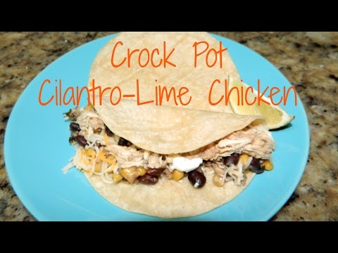 CROCK POT CILANTRO LIME CHICKEN WITH BLACK BEANS AND CORN RECIPE