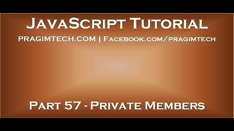 Private members in JavaScript