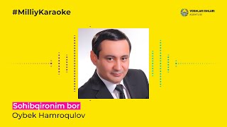 Oybek Hamroqulov - Sohibqironim bor | Milliy Karaoke