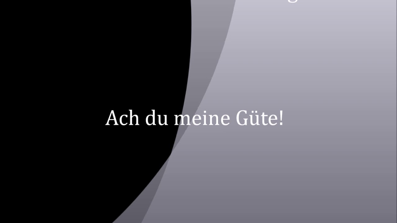 Ach Du Meine Güte Englisch www.youtube.com