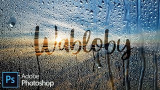 How To Create Text In Rainy Window In Adobe Photoshop