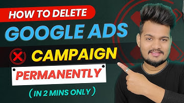 How to permanetly delete google ads campaign || How to delete or remove google ads campaign