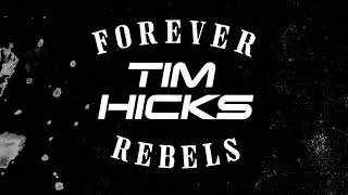 Tim Hicks - Forever Rebels chords