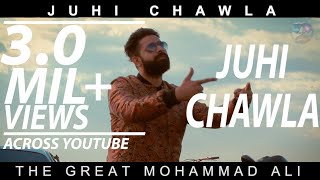 JUHI CHAWLA |   | The Great Mohammad Ali (Prod. By Block-2)