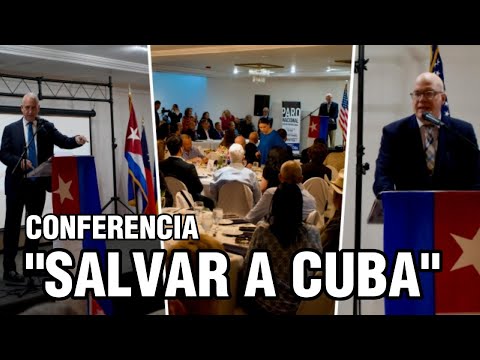 Conferencia "Salvar a Cuba"
