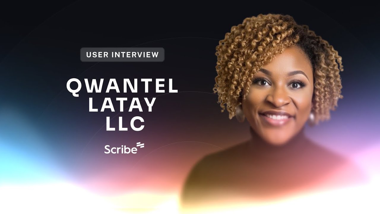 Why Qwantel Mosley, Online Business Manager, Relies on Scribe | Scribe User Interview 🎤