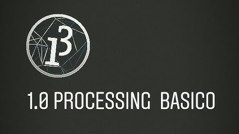 1.0 Processing ejemplo básico