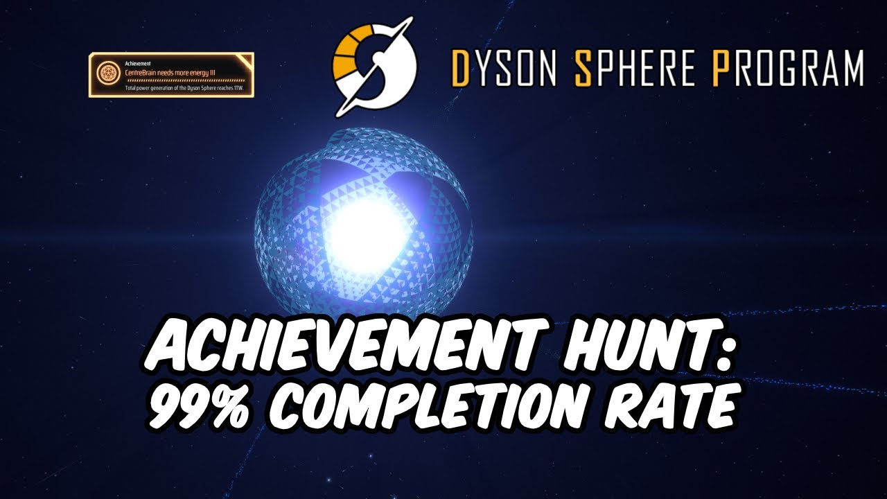 Dyson Sphere Program Achievements #5: 99% Completion Rate - YouTube