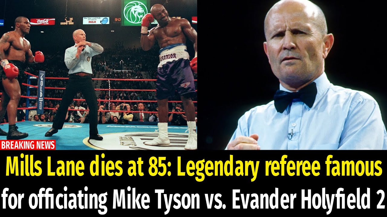Mills Lane dies at 85: Legendary referee famous for officiating Mike Tyson vs. Evander Holyfield 2