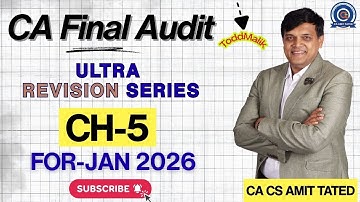 CH - 5  | CA FINAL AUDIT ULTRA REVISION SERIES | FOR JAN & MAY - 26 BY CA AMIT TATED