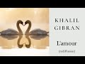 Khalil gibran  lamour rediffusion