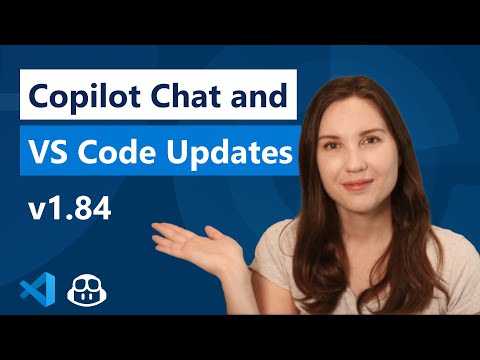 What's new with Copilot Chat and VS Code - v1.84