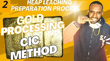 Goudverwerking via Heap Leaching | 2- Heap Preparation Process | CIC-methode | Stap voor stap"