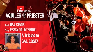 TVMaldita Presents: Aquiles Priester playing Festa do Interior (A Tribute do Gal Costa - R.I.P.)