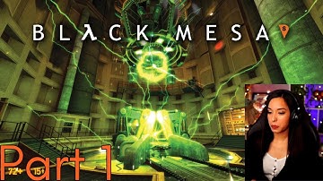 Black Mesa | Part 1 | First Playthrough | Let