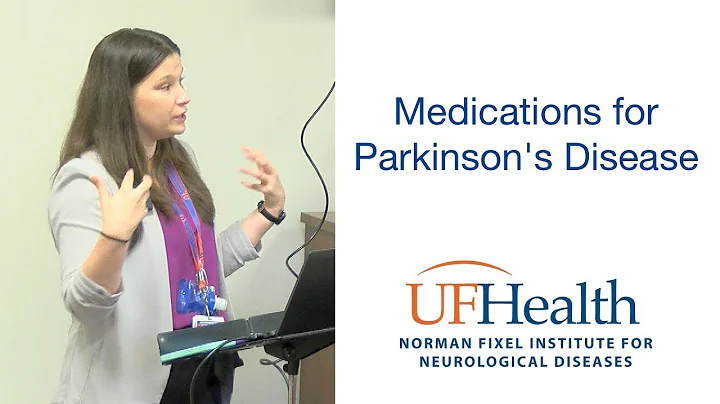 Parkinson's Disease Medications Overview - UF PD S...