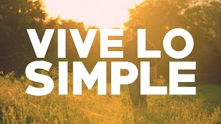 VIVE LO SIMPLE