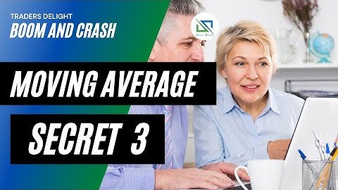 Moving Average Secrets for Amazing Boom and Crash Strategies Part 3 - Traders Delight