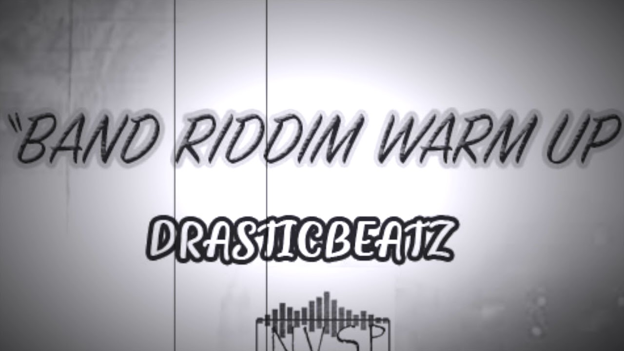  JAM BAND RIDDIM WARM UP (PROD NVSP) YouTube