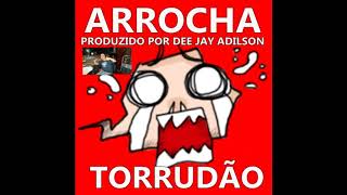 CD ARROCHA TORRUDÃO 2020 REMIX