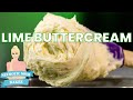 Insanely Delicious, Easy to Make Lime Buttercream