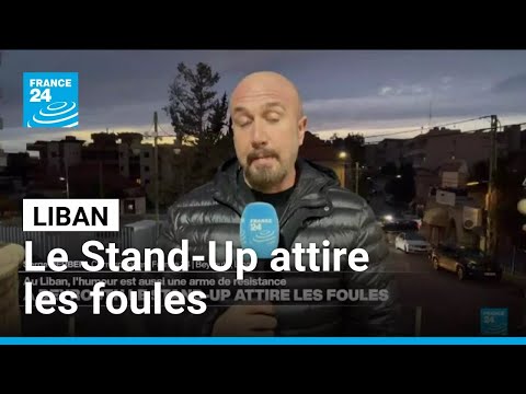 Liban : à Beyrouth, le Stand-Up attire les foules, l'humour comme arme • FRANCE 24