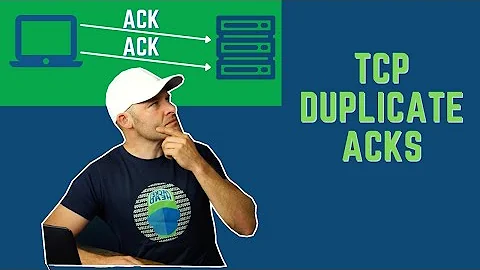 TCP Duplicate Acks Explained // How to Troubleshoot Them