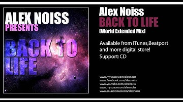 Alex Noiss- Back To Life (World Extended Mix)