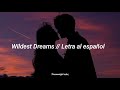 Taylor Swift ; Wildest Dreams // letra al español