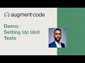 Setting up Unit Tests with Augment