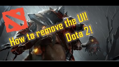 How to remove the UI/HUD and enable free camera Dota 2!