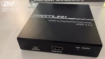 ISE 2019: Partilink Technology Co. Features the P4K2-H1D2 HDMI 2.0 to DisplayPort 1.2 Converter