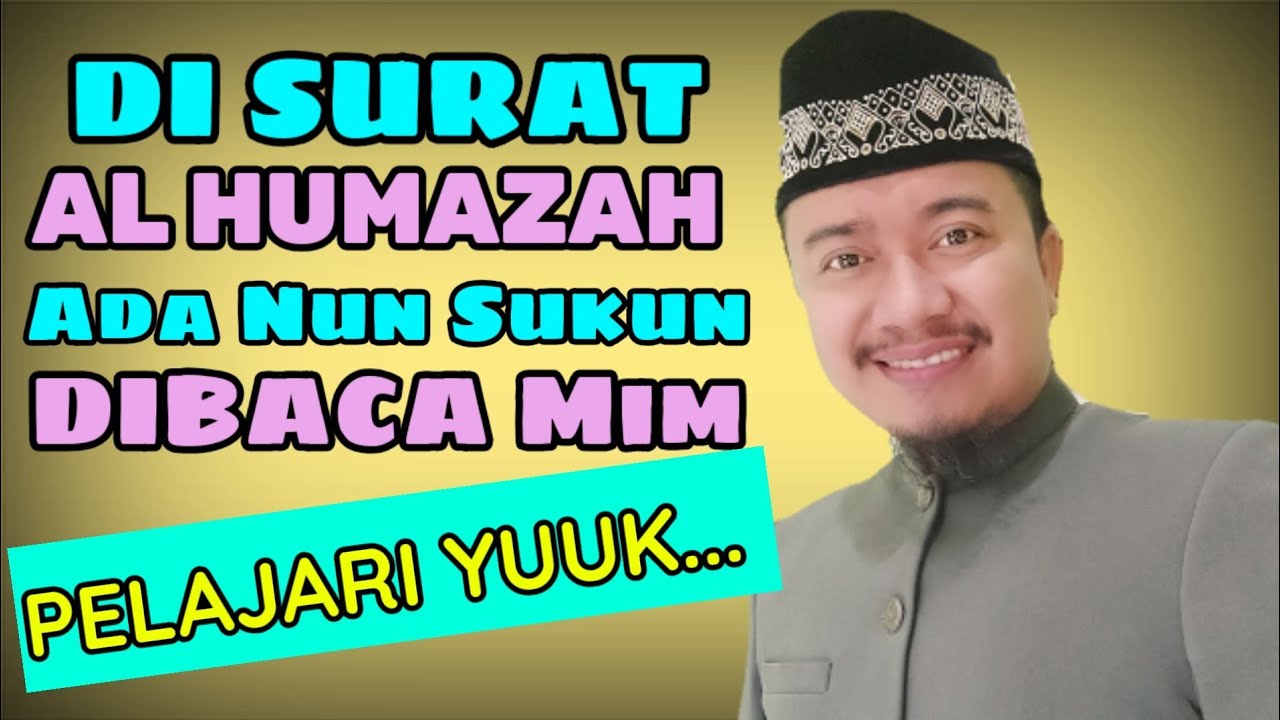 Ngaji alquran!! Cara Membaca Surat Al humazah Yang Benar