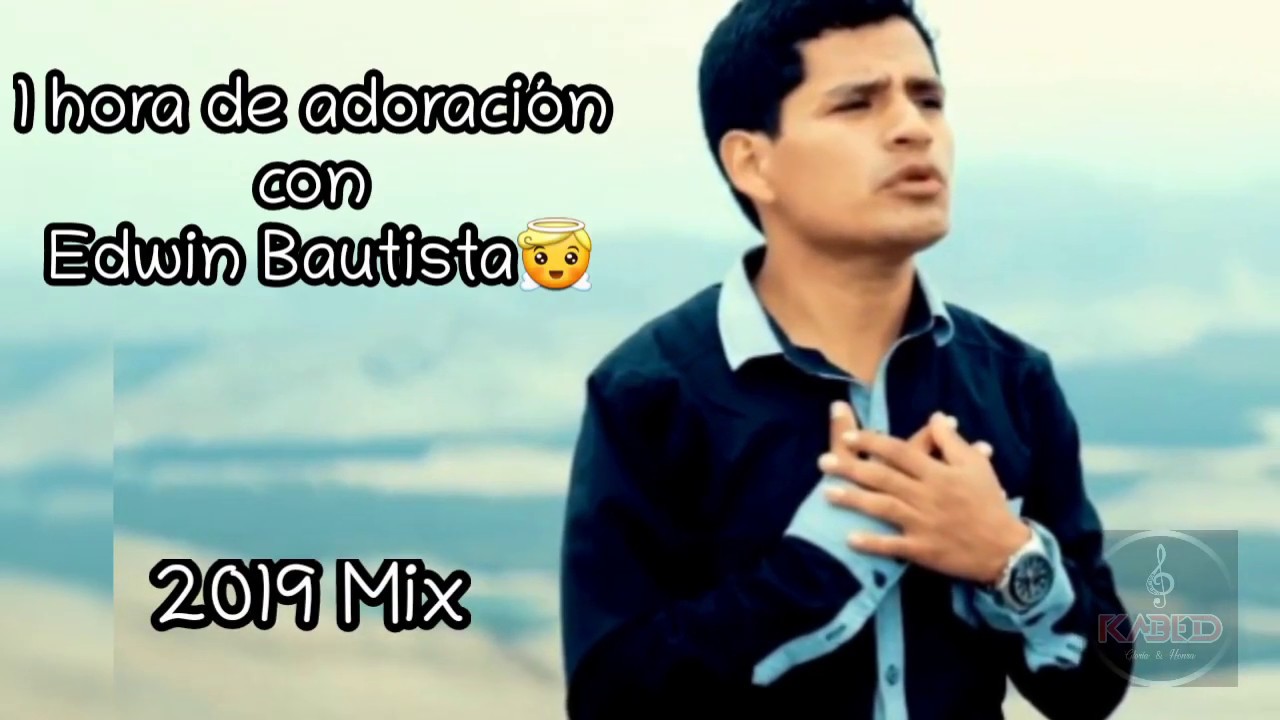 Las mejores Adoraciones con Edwin Bautista Y Acielos abiertos-Primicia ...