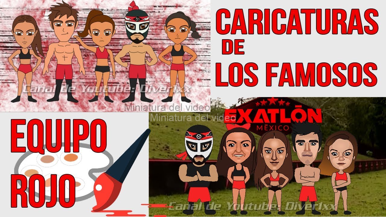 EXATLÓN MÉXICO LOS FAMOSOS EQUIPO ROJO - CARICATURAS