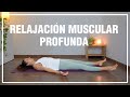 Relajaci&oacute;n Muscular PROFUNDA &amp; COMPLETA. Meditaci&oacute;n Guiada para relajar TODO el cuerpo en 10 minutos