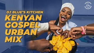 Download Lagu DJ BLUE’S KITCHEN EP.5 || BEST OF KENYAN GOSPEL URBAN MIX || DJ BLUE MP3 Download Lagu DJ BLUE’S KITCHEN EP.5 || BEST OF KENYAN GOSPEL URBAN MIX || DJ BLUE MP3