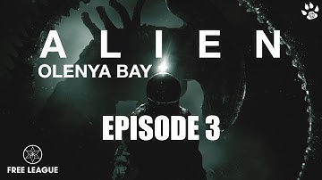ALIEN RPG:  OLENYA BAY - Ep03 FINALE - Band of Badgers
