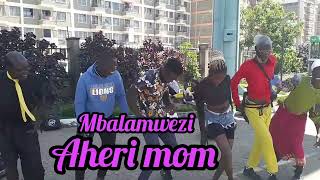 Aheri Mom By Mbalamwezi Dropping Soon