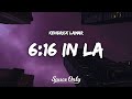 Kendrick Lamar - 6:16 in LA (Lyrics) (Drake Diss)