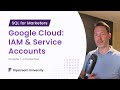SQL for Marketers: Mastering Access Management on Google Cloud Platform [ Chapter 1 ]