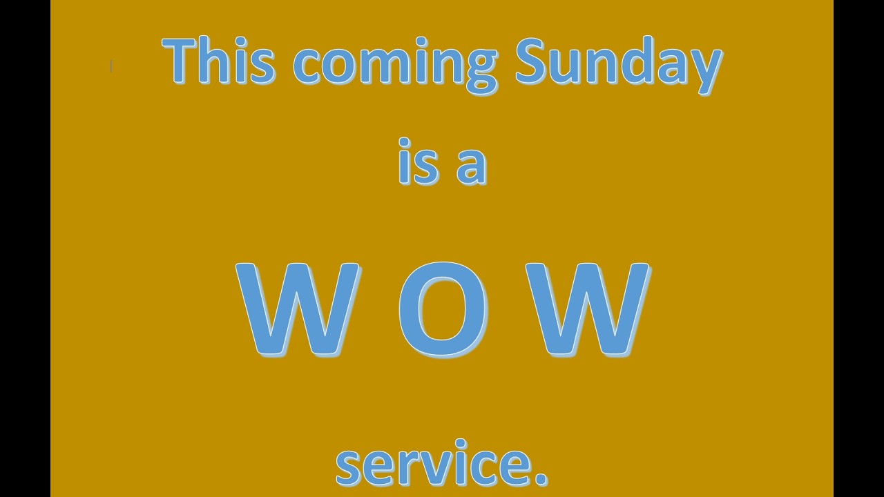 WOW! Service: Sunday June 21st 2026
