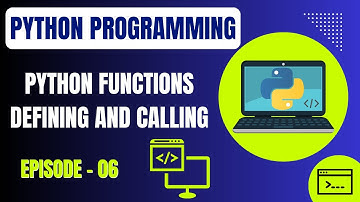 Basic Python Programming | Episode 6: Python Functions (Defining and Calling) | Embedded Systems