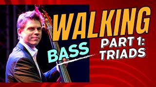 How to Play a Walking Bass Line  Part 1: Triads