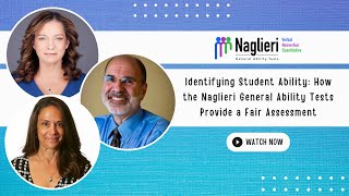 Identifying Student Ability How The Naglieri General Ability Tests Provide A Fair Assessment