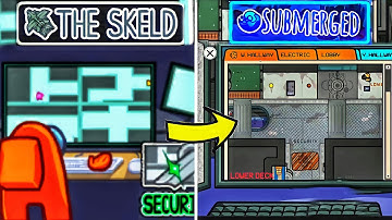 *SECURITY CAMERA* on all maps including (SUBMERGED)-Among Us Evolution.