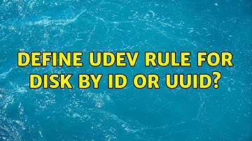 Unix & Linux: Define udev rule for disk by id or uuid?