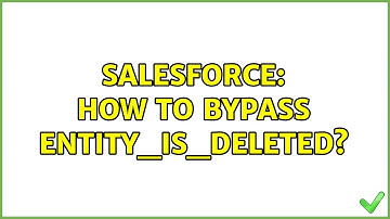 Salesforce: How to bypass ENTITY_IS_DELETED? (2 Solutions!!)