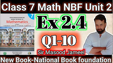 Class 7 Math NBF Unit 2 Ex 2.4 Q1 to Q10 |Math Grade 7 New Book Ex No 2.4 |National Book Foundation